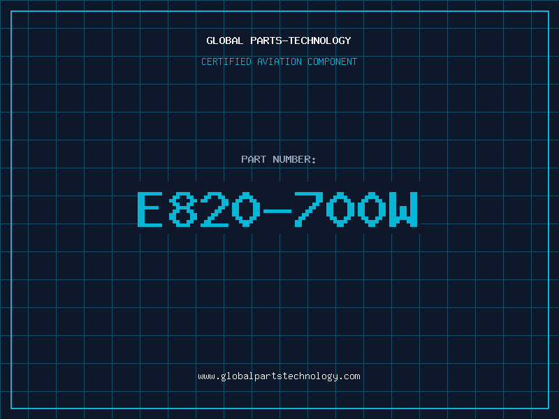 Aviation Part E820-700W