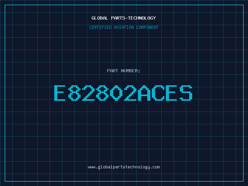Aviation Part E82802ACES