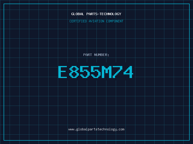 Aviation Part E855M74
