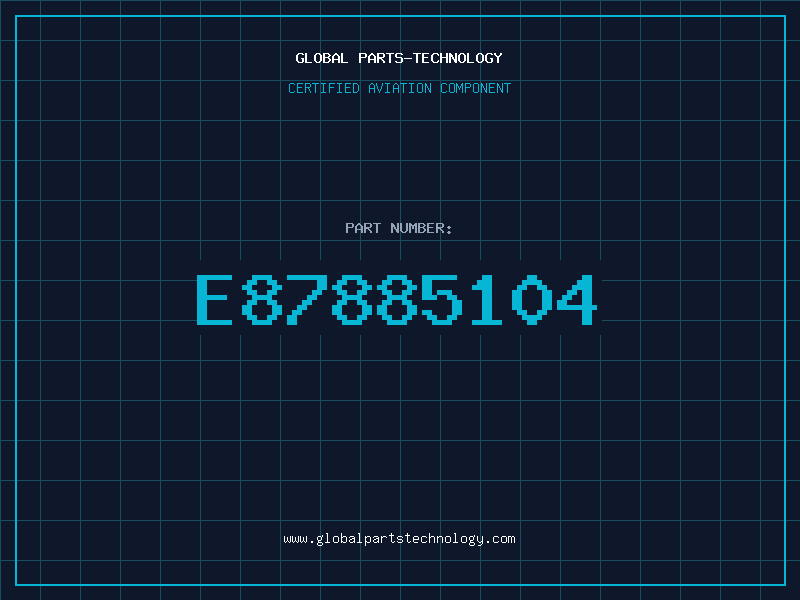 Aviation Part E87885104