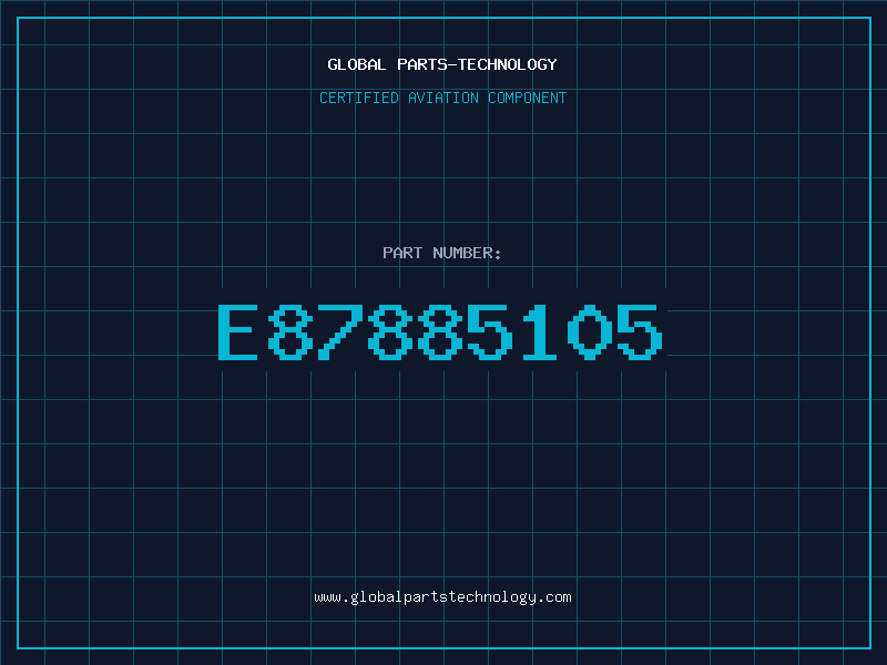 Aviation Part E87885105