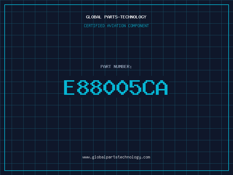 Aviation Part E88005CA