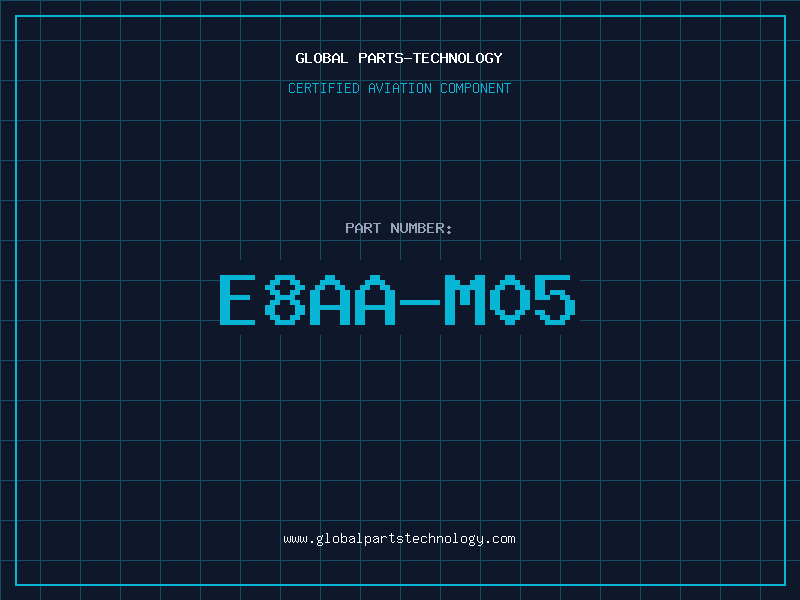 Aviation Part E8AA-M05