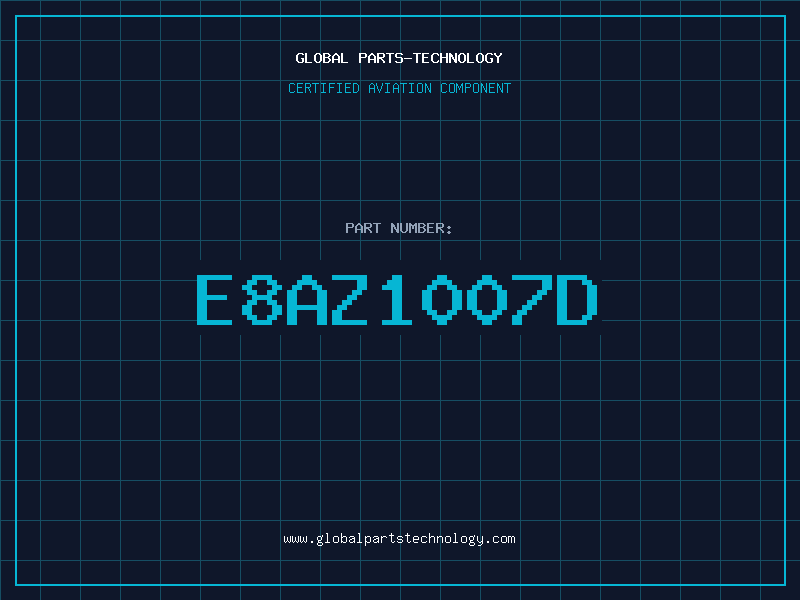 Aviation Part E8AZ1007D