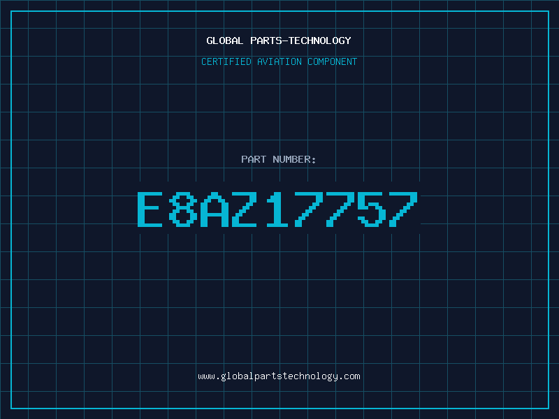 Aviation Part E8AZ17757