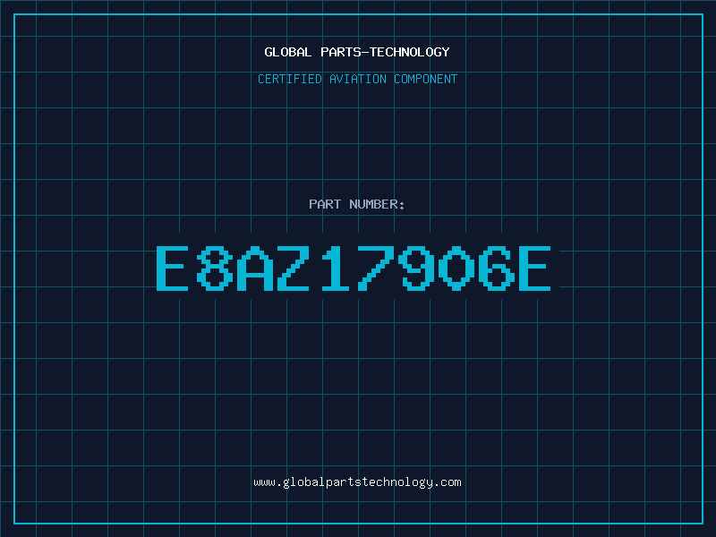 Aviation Part E8AZ17906E