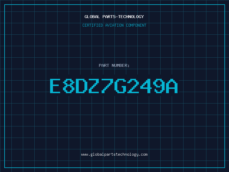 Aviation Part E8DZ7G249A