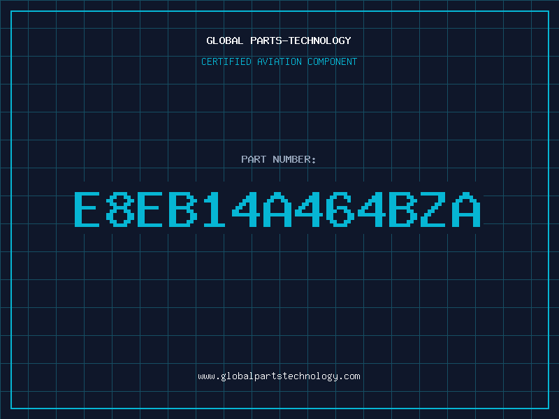 Aviation Part E8EB14A464BZA