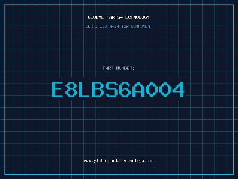 Aviation Part E8LBS6A004