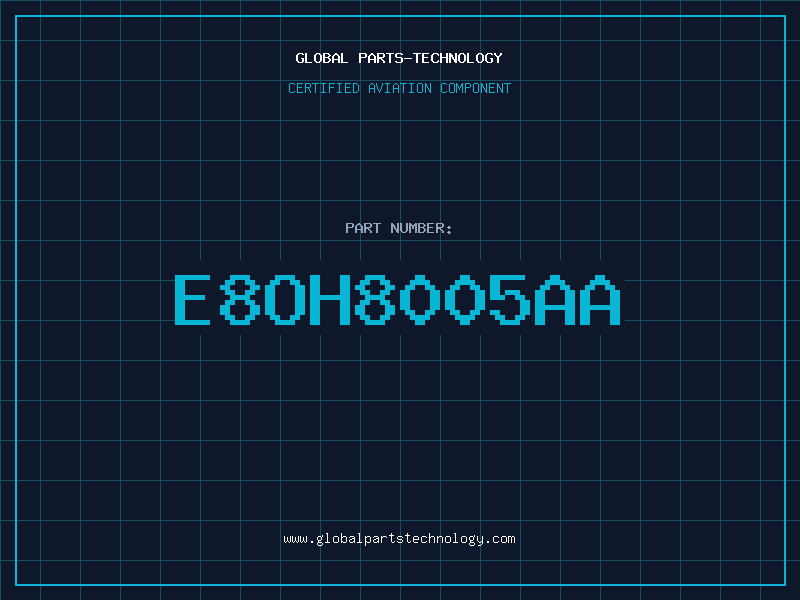 Aviation Part E8OH8005AA