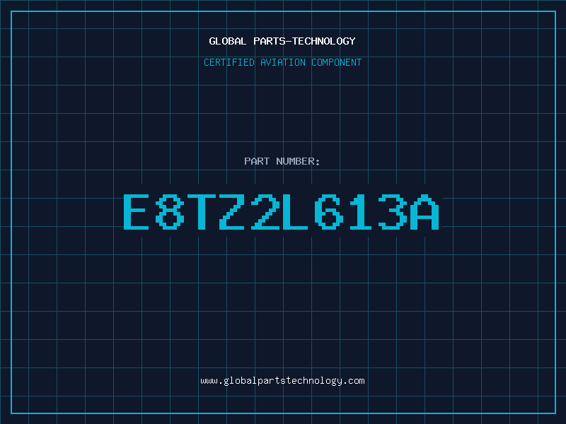 Aviation Part E8TZ2L613A