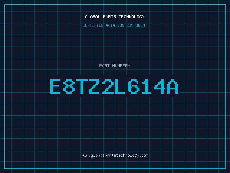 Aviation Part E8TZ2L614A
