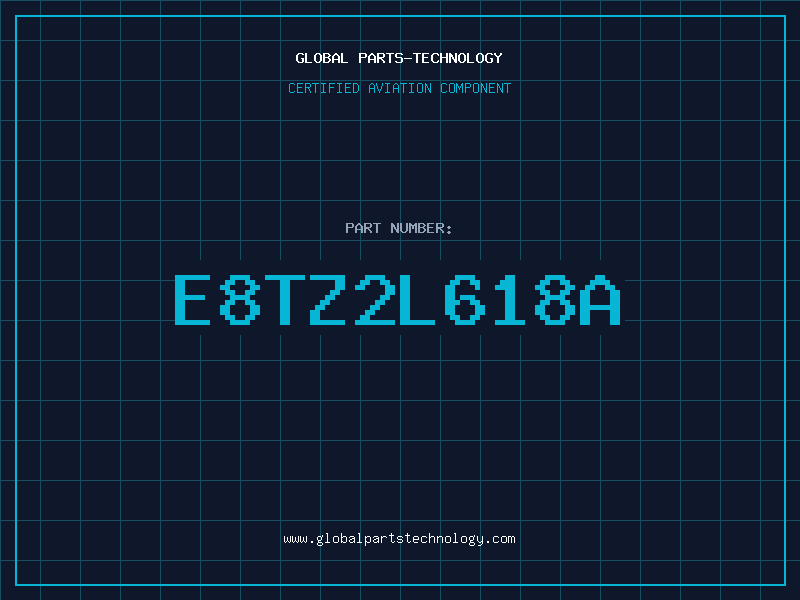Aviation Part E8TZ2L618A