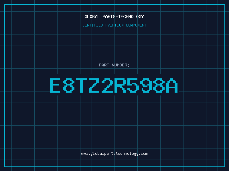 Aviation Part E8TZ2R598A