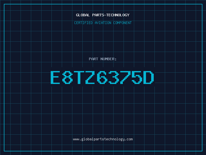 Aviation Part E8TZ6375D