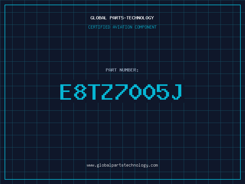 Aviation Part E8TZ7005J
