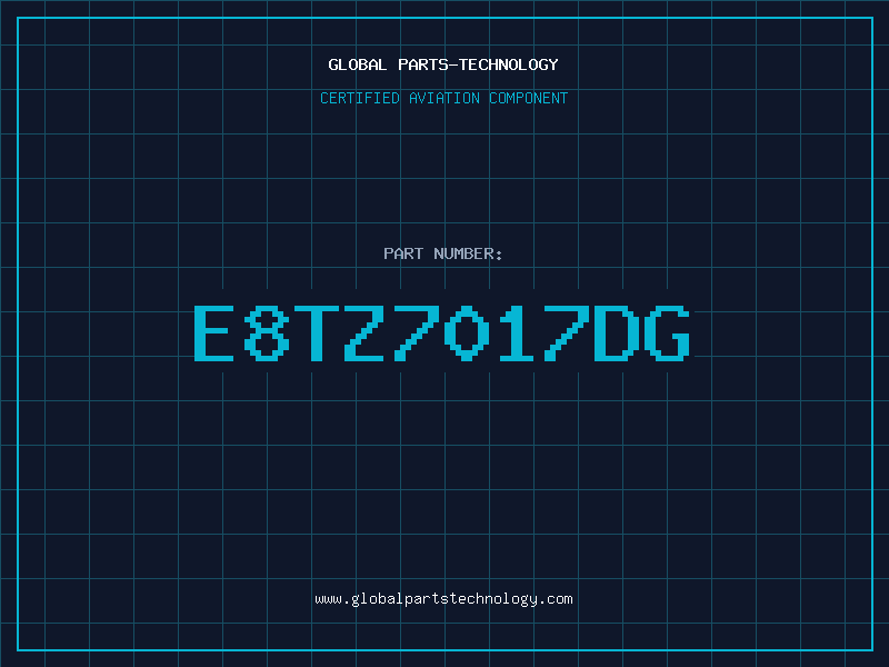 Aviation Part E8TZ7017DG