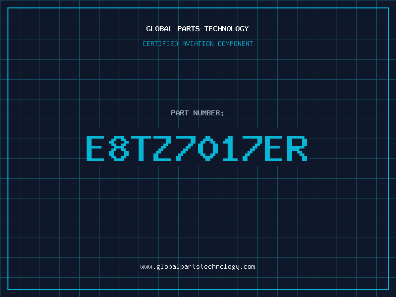 Aviation Part E8TZ7017ER