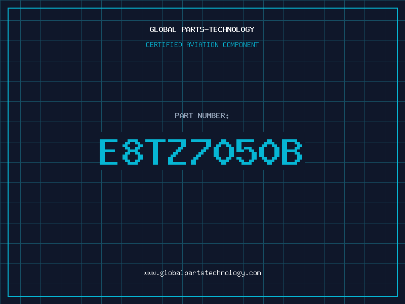Aviation Part E8TZ7050B