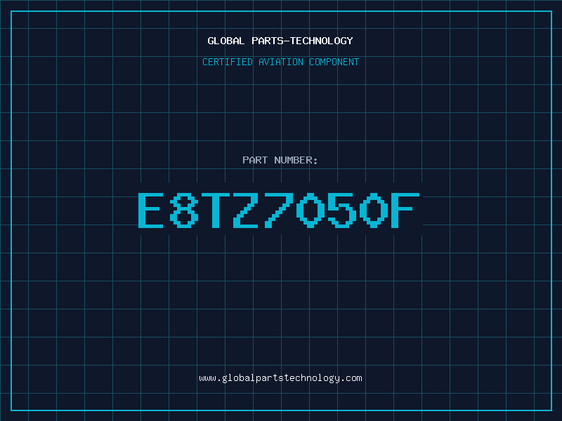Aviation Part E8TZ7050F
