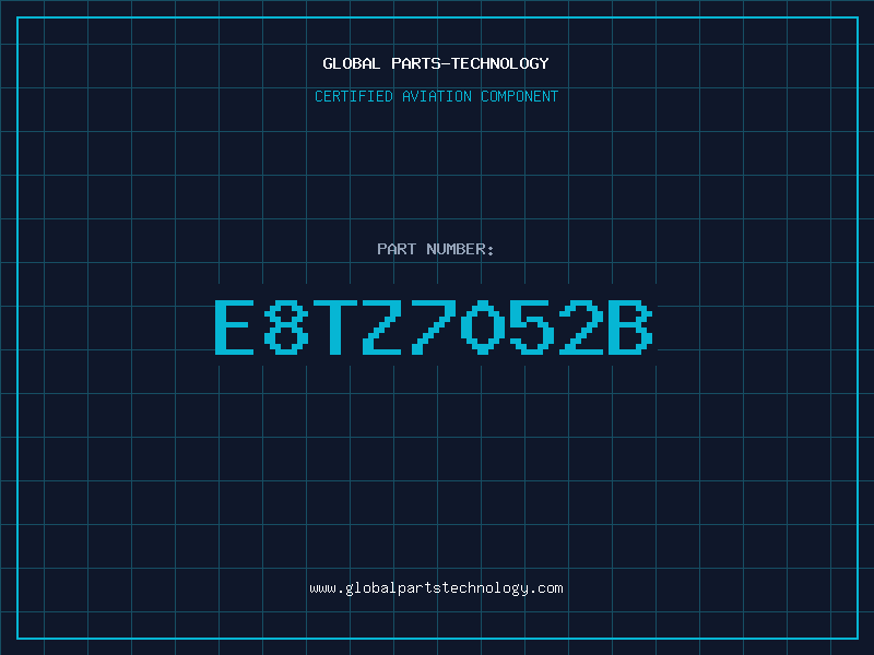 Aviation Part E8TZ7052B
