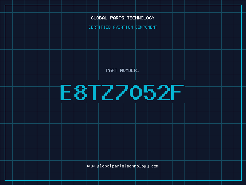 Aviation Part E8TZ7052F