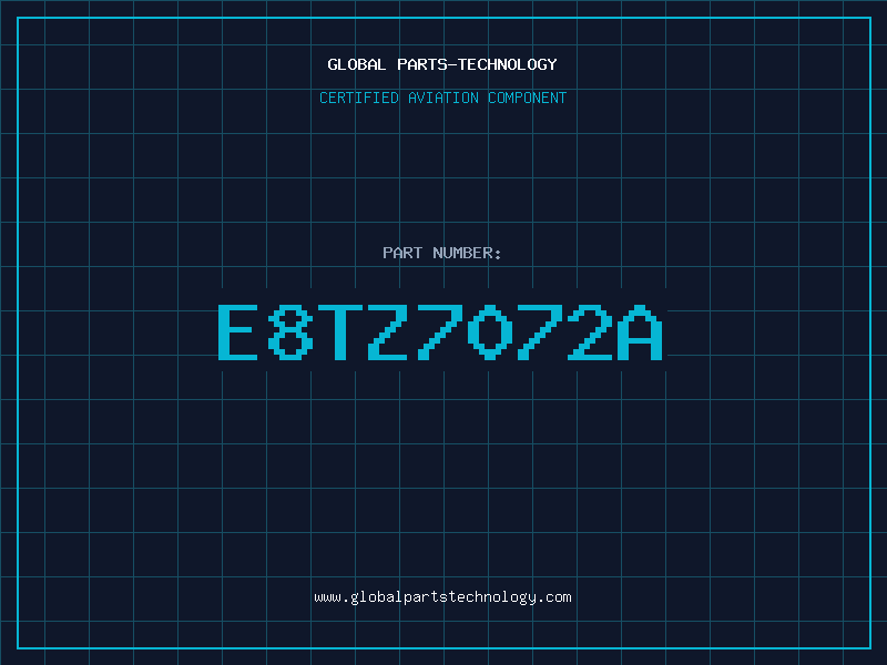 Aviation Part E8TZ7072A