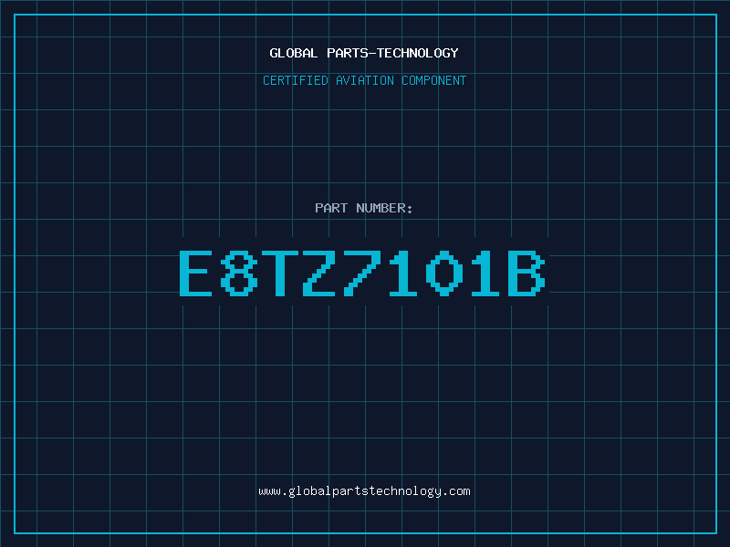Aviation Part E8TZ7101B