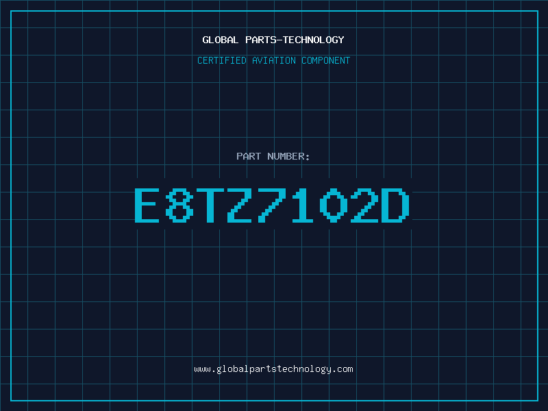 Aviation Part E8TZ7102D
