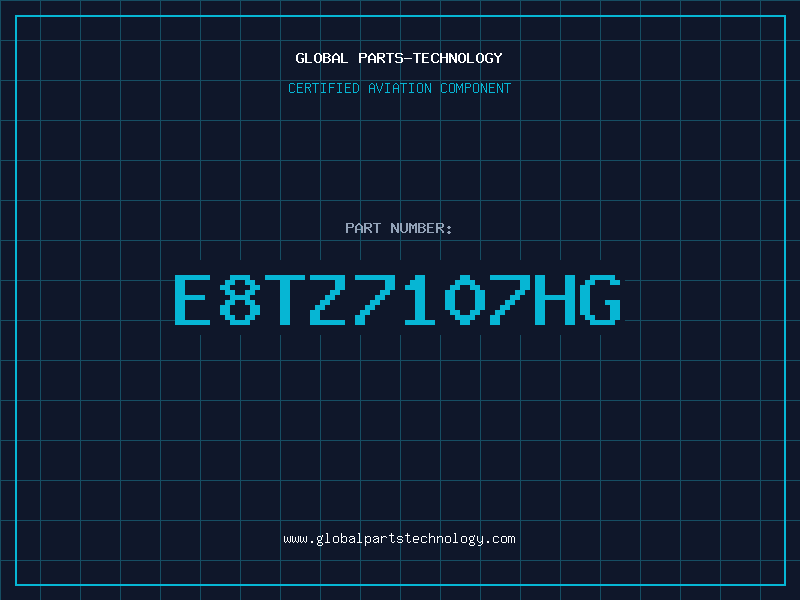 Aviation Part E8TZ7107HG