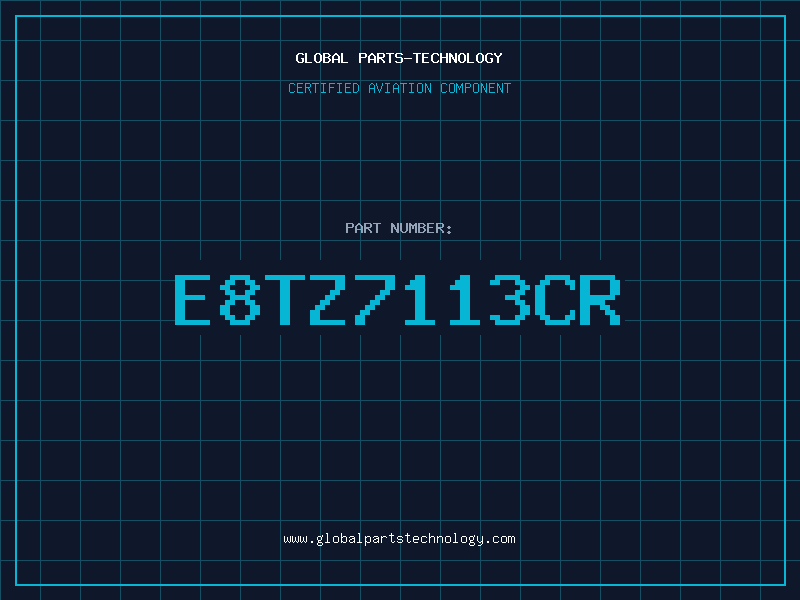 Aviation Part E8TZ7113CR