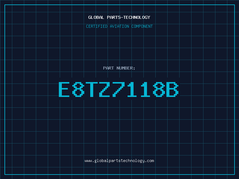 Aviation Part E8TZ7118B