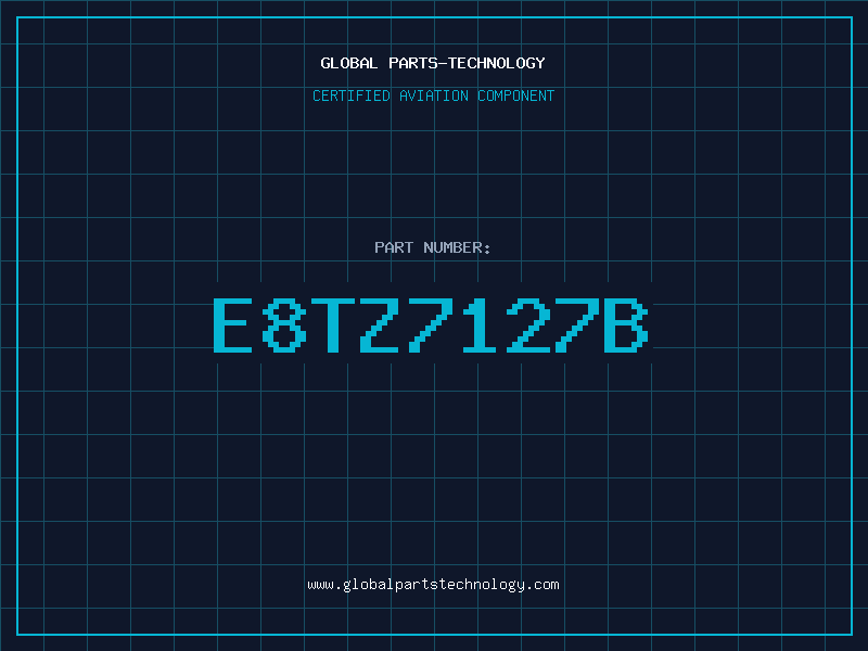 Aviation Part E8TZ7127B