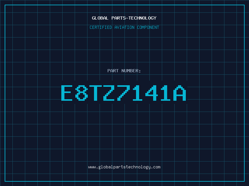 Aviation Part E8TZ7141A