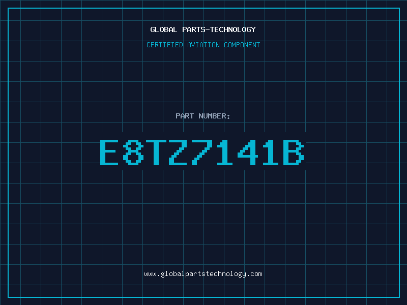 Aviation Part E8TZ7141B