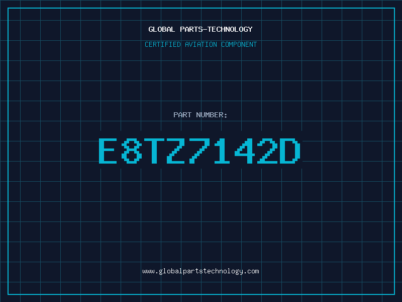 Aviation Part E8TZ7142D