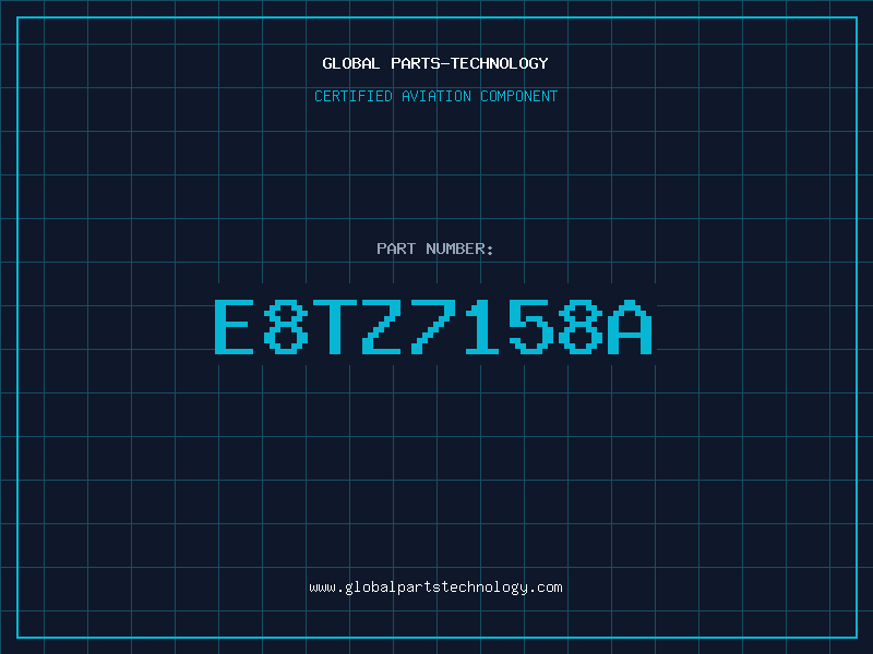 Aviation Part E8TZ7158A