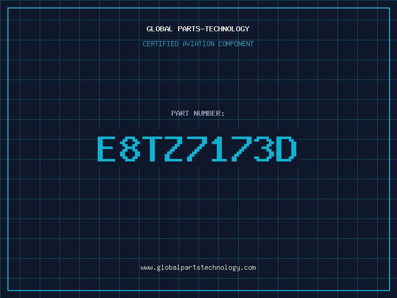 Aviation Part E8TZ7173D