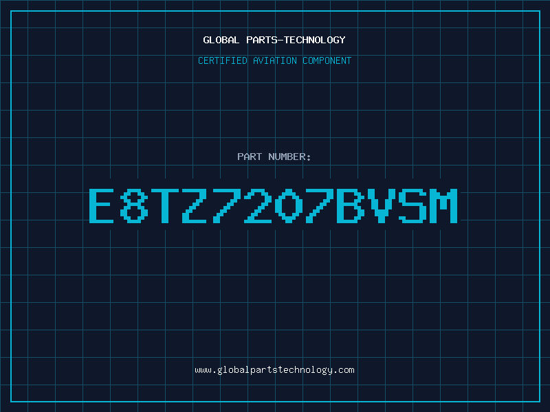 Aviation Part E8TZ7207BVSM