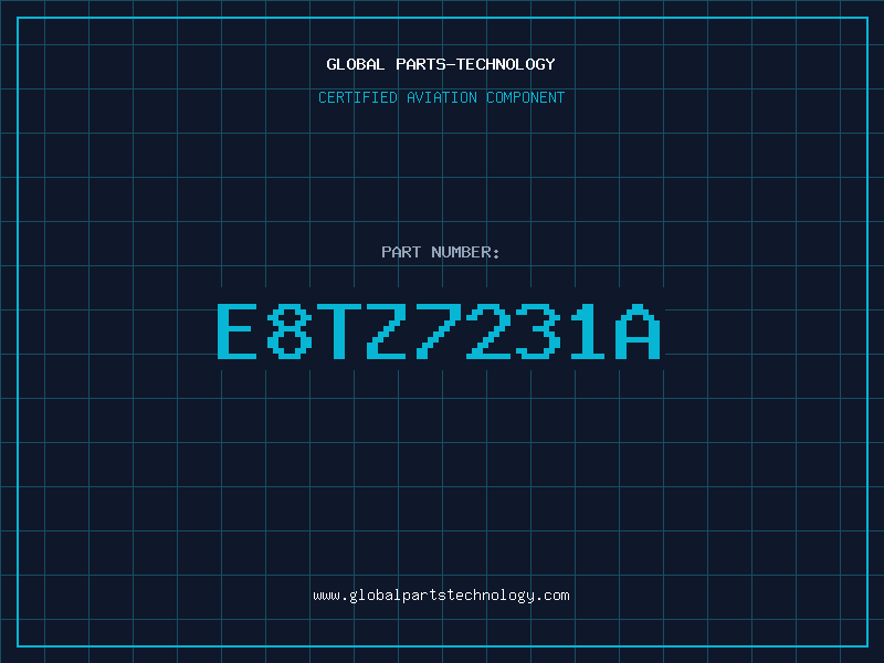 Aviation Part E8TZ7231A