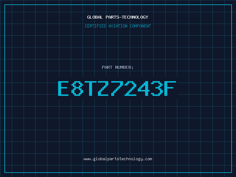 Aviation Part E8TZ7243F