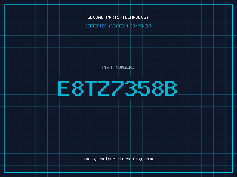 Aviation Part E8TZ7358B
