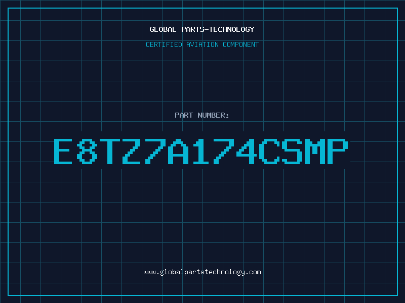 Aviation Part E8TZ7A174CSMP