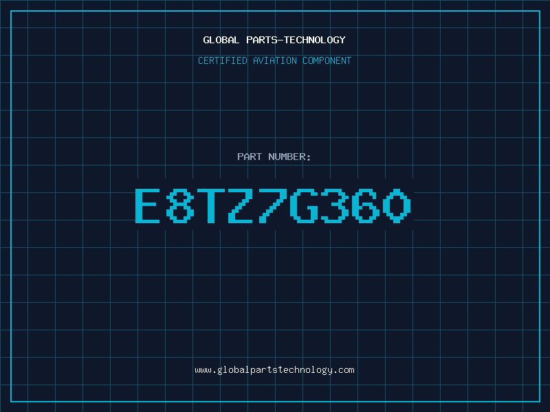 Aviation Part E8TZ7G360