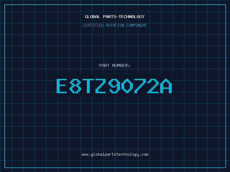 Aviation Part E8TZ9072A