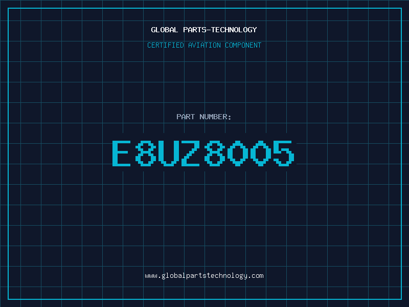 Aviation Part E8UZ8005