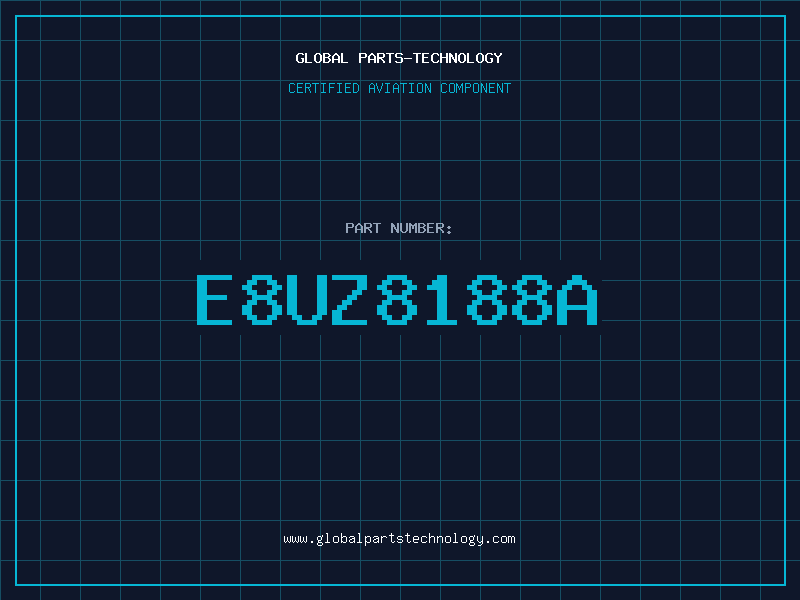 Aviation Part E8UZ8188A