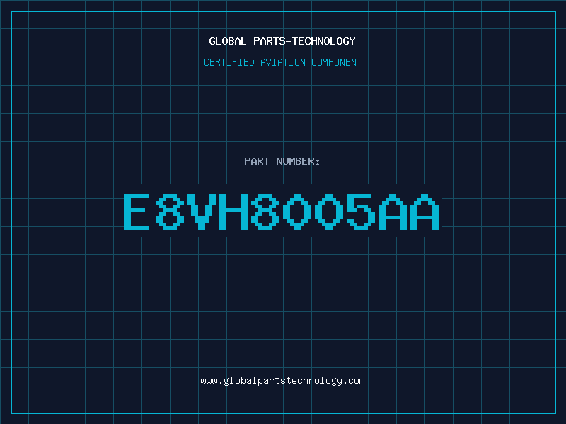 Aviation Part E8VH8005AA