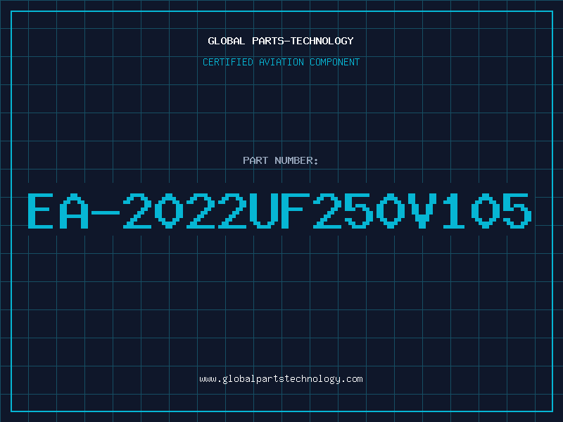 Aviation Part EA-2022UF250V105