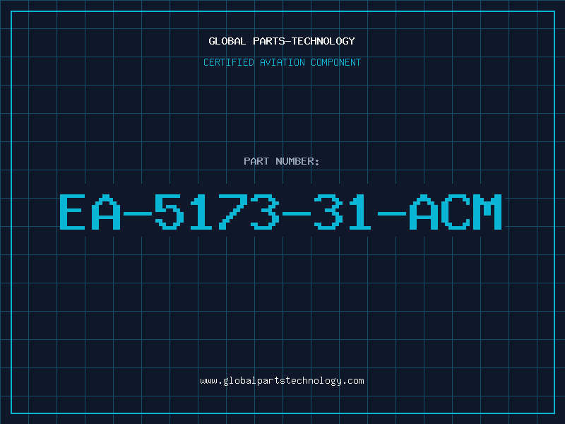 Aviation Part EA-5173-31-ACM